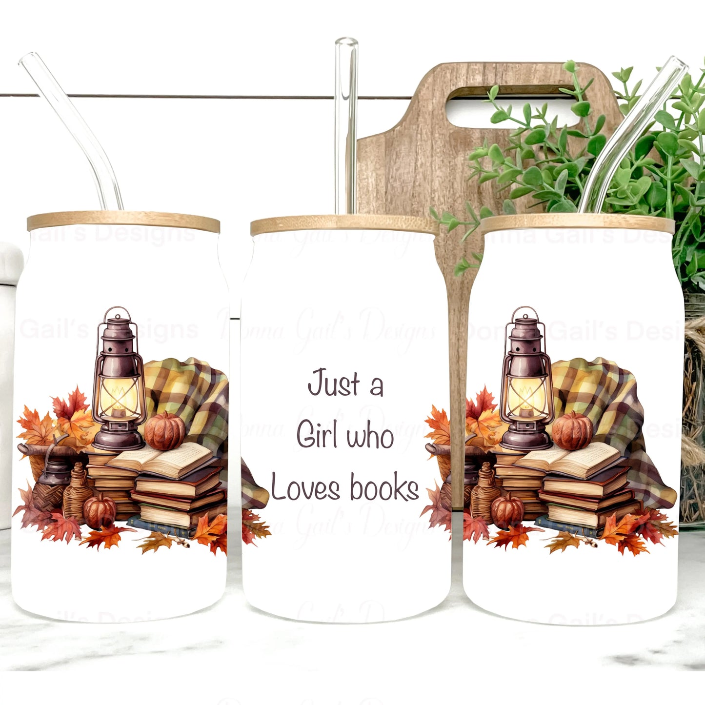 Just A Girl Who Loves Books - 16 oz Glass Can Wrap - digital file Donna Gail's Designs