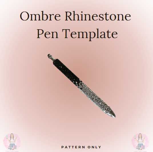 Rhinestone Ombre Pen Pattern freeshipping - Donna Gail's Designs